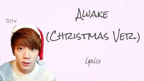 Christmas Ver. BTS Jin 'Awake' Lyrics - coronavirus.novostin