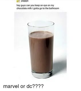 Poppys Hey Guys Can You Keep an Eye on My Chocolate Milk I G