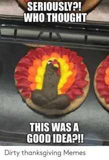 🐣 25+ Best Memes About Dirty Thanksgiving Dirty Thanksgiving