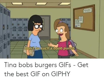 🐣 25+ Best Memes About Tina Bobs Burgers Tina Bobs Burgers M