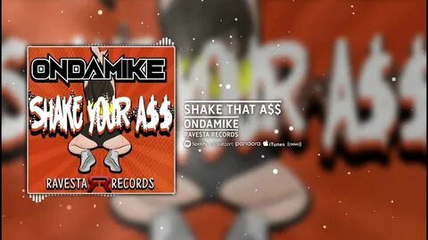 Shake That A$$ - OnDaMiKe Shazam