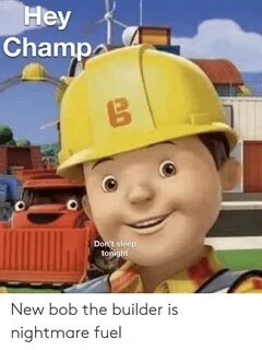 🔥 25+ Best Memes About New Bob the Builder New Bob the Build