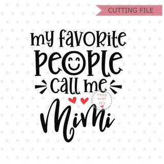 My Favorite People Call Me Mimi svg Blessed Mimi SVG Nana Et