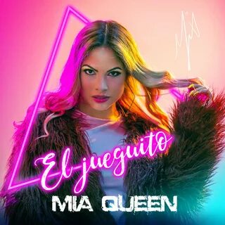Mia Queen альбом El Jueguito слушать онлайн бесплатно на Янд