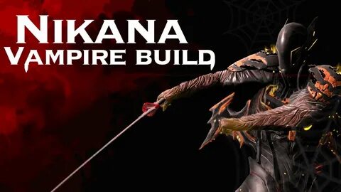 WARFRAME - Vampire Nikana build - YouTube