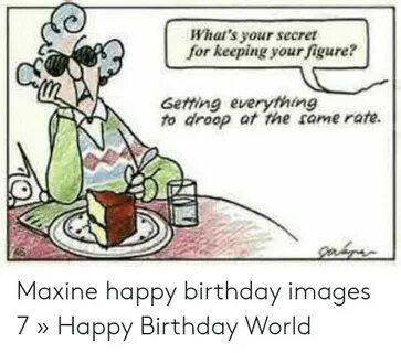 🐣 25+ Best Memes About Maxine Happy Birthday Maxine Happy Bi