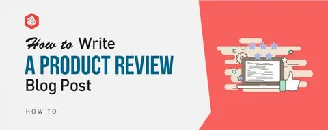 How To Write A Product Review Examples Layout The Meta Blog 