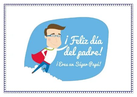 Feliz día del padre.
