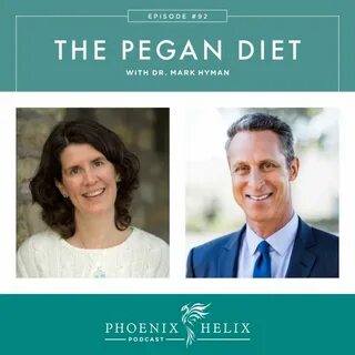 Episode 92: The Pegan Diet with Dr Mark Hyman Dr mark hyman,