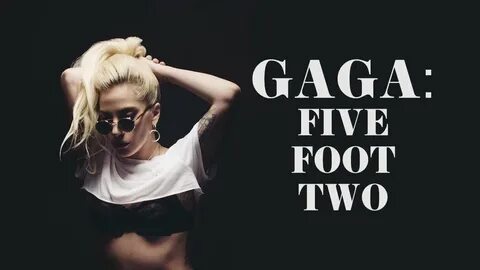 Gaga five foot two boobs