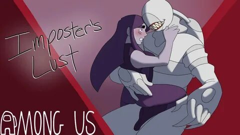 The Imposter's Kiss - Imposter's Lust (Among Us Comic Dub)