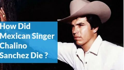 How Did Mexican singer Chalino Sanchez Die? - YouTube