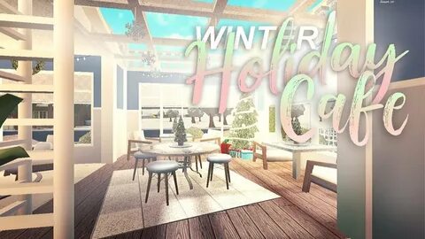 Winter Holiday Cafe BLOXBURG - YouTube