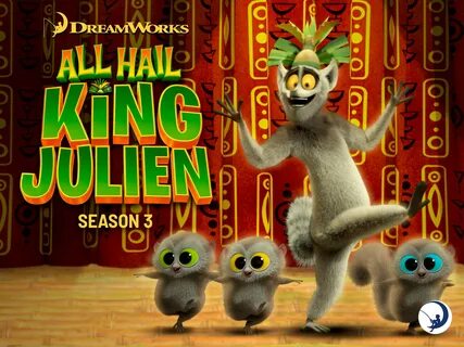 Watch All Hail King Julien, Season 3 Prime Video.