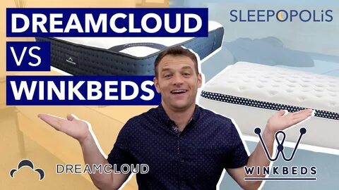 DreamCloud vs WinkBed Mattress Comparison (2022) Sleepopolis