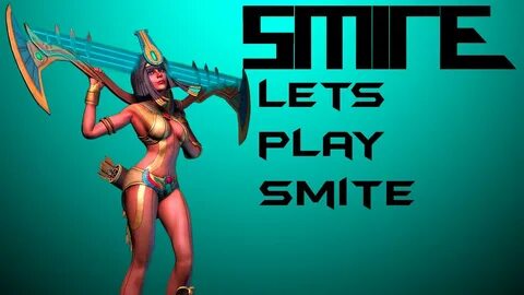 Neith Is To Op Lets Play Smite - YouTube