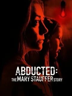53 дня: Похищение Мэри Стауффер фильм (2019) 1080 HD смотрет