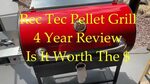 Rec Tec Pellet Grill Four Year Review. Is it worth the money