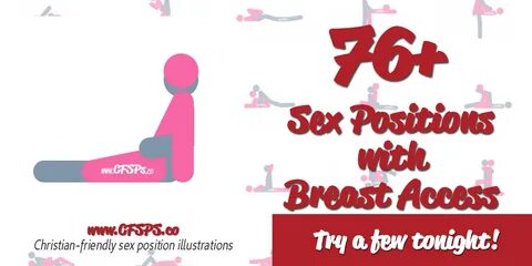 70+ Sex Positions with Access for Breast Stimulation Christi