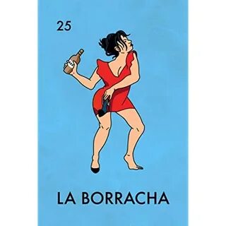 La Borracha Drunk Woman Mexican Lottery Funny Parody Day of 