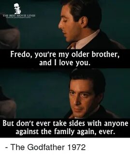 Memes, The Godfather, and Fredo: THE BEST MOVIE LINES Fredo,