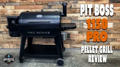 Pit Boss Pro Series 1150 Review Pit Boss 1150 Pro Series Pel