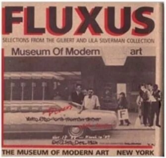 The Gilbert And Lila Silverman Fluxus Collection Archives