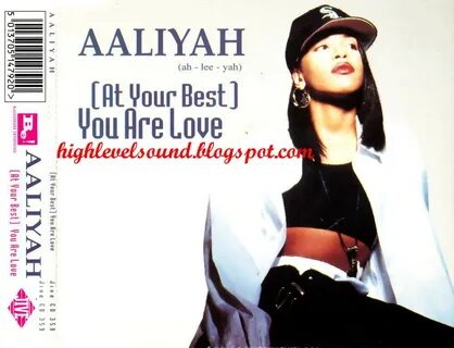 highest level of music: Aaliyah - (At Your Best) You Are Lov