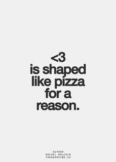 The Home of picture quotes Pizza quotes funny, Pizza quotes,