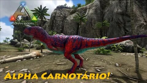Ark Survival Evolved MODS #EP50 - Alpha Carnotaurus! - YouTu