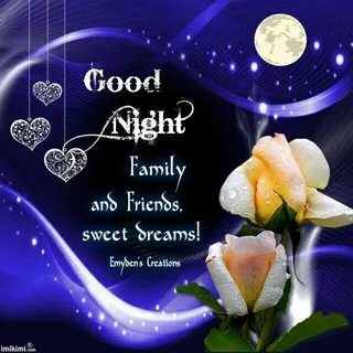 Good+Night+Sweet+Dreams+Friends Good night my family & frien