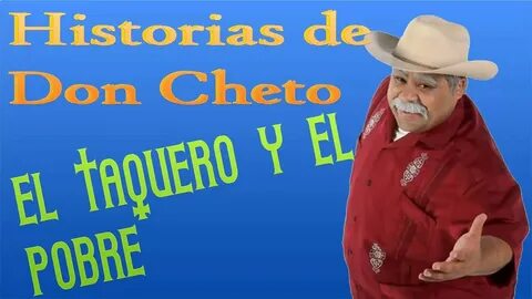 El taquero y el pobre-1x04 Historias de Don Cheto - YouTube