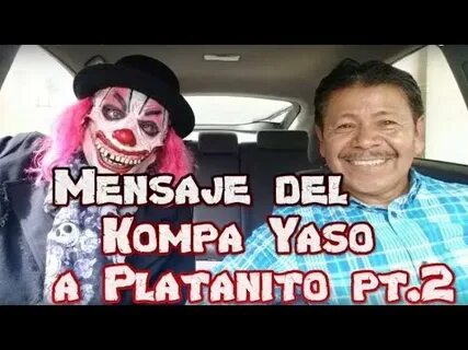 Mira lo que dijo El Kompa Yaso de Platanito - YouTube