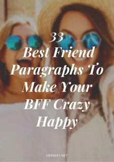 70+ Best Friend Paragraphs To Make Your Bff Crazy Happy