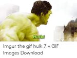 🐣 25+ Best Memes About the Gif Hulk the Gif Hulk Memes