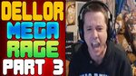 Dellor Mega Rage Part 3 Dellor Rage Compilation Dellor Rage 