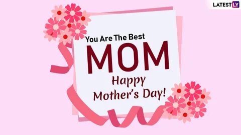 Happy Mother's Day HD Images, Quotes And Wallpapers For Free