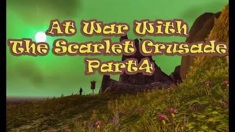 At War With The Scarlet Crusade part4 Quest WoW Classic Войн