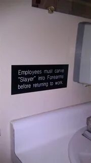 Employees must carve "Slayer" into forearms before returning