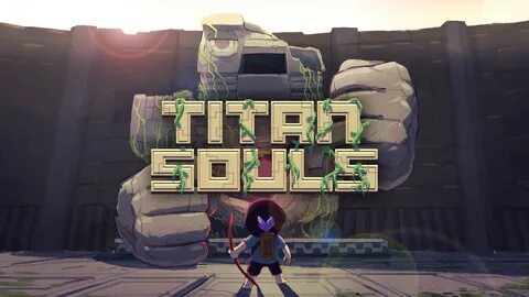 titan souls.