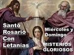 Santo Rosario con Letanías Miércoles y Domingo Misterios Glo