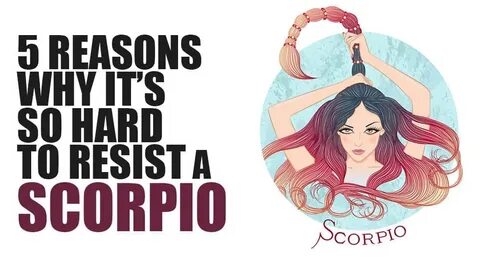 5 Reasons Why It’s So Hard To Resist A Scorpio Relationship 