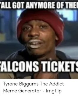 ✅ 25+ Best Memes About Tyrone Biggums Meme Generator Tyrone 
