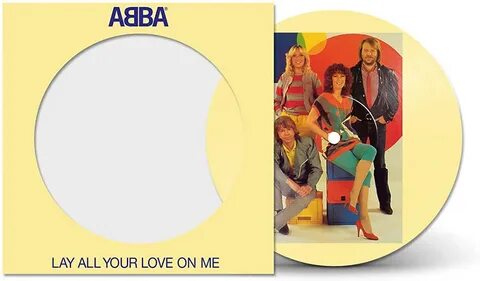 Abba Lay All Your Love On Me (2016).