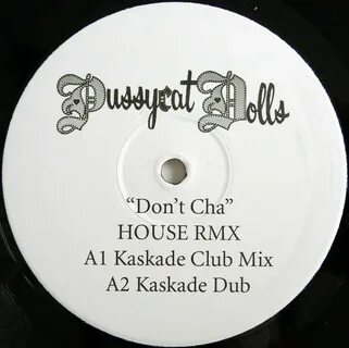 The Pussycat Dolls - Don't Cha (House Rmx) (2005, Vinyl) - D