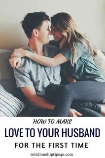 How to Make Love to Your Husband for the First Time-relation