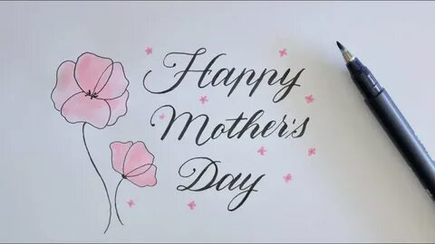how to write in calligraphy happy mother`s day easy way - Yo