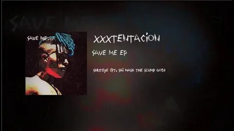 XXXTENTACION - Shuteye (ft. Ski Mask The Slump God) (Prod. S