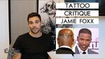 TATTOO CRITIQUE - Jamie Foxx - YouTube