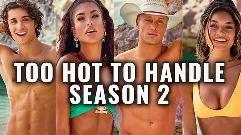 Too Hot To Handle Season 2 Cast: Meet Contestants List 2021 
